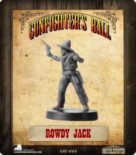 Gunfighter's Ball: Rowdy Jack