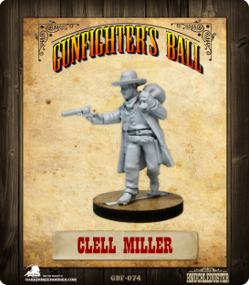 Gunfighter's Ball: Clell Miller