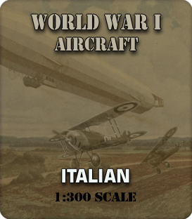 1:285 Scale WWI Italian Aircraft